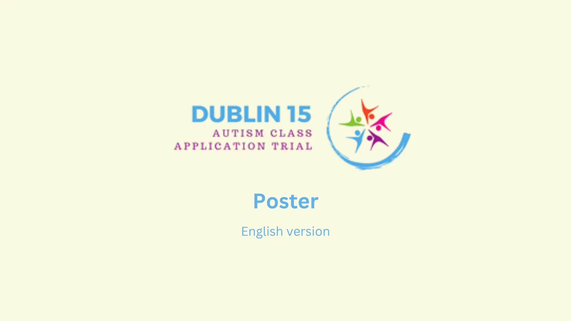 Poster for Dublin 15 Autism Class Application Trial, English version